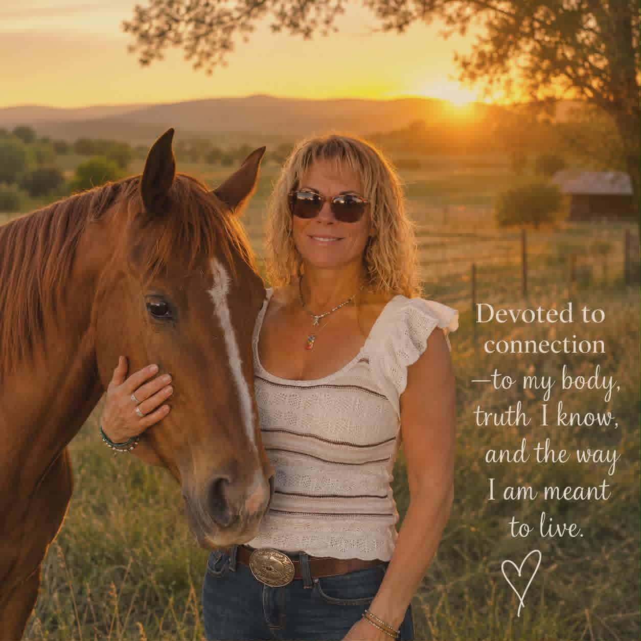 Dawn Demko with her horse at sunset — devoted to connection with body, truth, and the way she is meant to live.